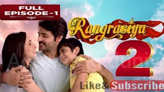 rangrasiya season2  episode1  Sanaya Irani  Ashis Sharma  fast trailar release video  2024 [upl. by Braswell502]