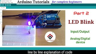 Arduino tutorial 2 LED Blink program with code explained  How to blink an LED using Arduino [upl. by Sholley]