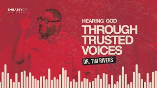 Dr Tim Rivers  Hearing God  Hearing God Through Trusted Voices [upl. by Treiber]