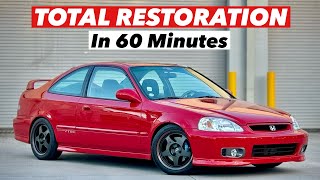 Total Restoration on 1999 Honda Civic Si in 60 Minutes  3 Years in the Making [upl. by Naleek236]