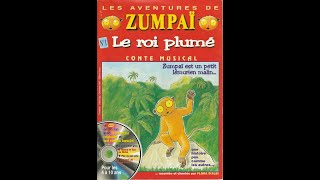 Zumpaï  le roi plumé [upl. by Admana160]