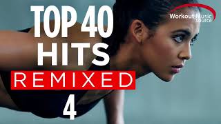 Workout Music Source  Top 40 Hits Remixed 4 60 Minute NonStop Workout Mix  128 BPM [upl. by Etterual]