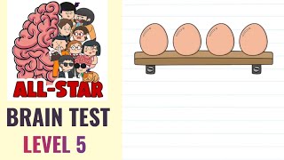 Brain Test All Star Level 5  Find the raw egg  Walkthrough [upl. by Oigroeg]