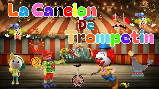 La Canción De Trompetin  Trompetin el Payaso Saltarín ♫ Juegos amp Canciones Infantiles ♫ [upl. by Laeira]