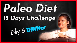 Paleo Diet 15 Days ChallengeTamil  Day 5 Dinner with Diet Recipes Weightloss [upl. by Christianna]