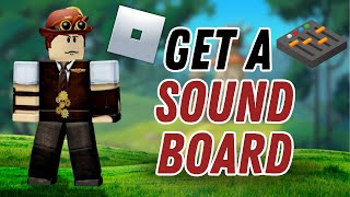 How to Get a Soundboard on Roblox  ROBLOX Tutorial [upl. by Geoff94]