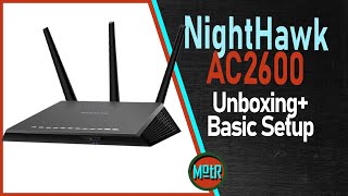 Netgear NightHawk AC2600  Unboxing amp Basic Setup [upl. by Nada]