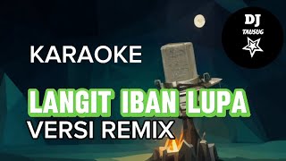 Dj Tausug  Karaoke Langit iban lupa versi Dj remix [upl. by Chuipek]