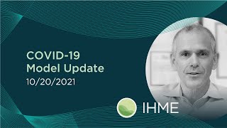 IHME  New COVID19 Projections October 20 2021 [upl. by Norvall700]