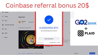 Coinbase refferral bonus 20  Link Plaid go2 bank coinbase  Promotion bonus method 2025 [upl. by Lavicrep]