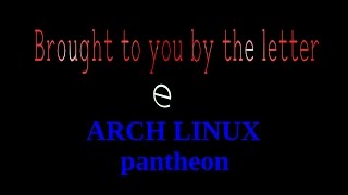 Pantheon Arch Linux [upl. by Malcah944]