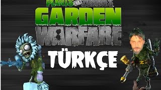 Plants Vs Zombies Garden Warfare Türkçe  Entel Zombi  İlk İzlenim [upl. by Retxab]