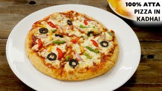 100 ATTA PIZZA in Kadhai Recipe  Healthy Wheat Pizza Without Oven  No Yeast  CookingShooking [upl. by Alo]