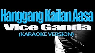 HANGGANG KAILAN AASA  Vice Ganda KARAOKE VERSION [upl. by Kissie]