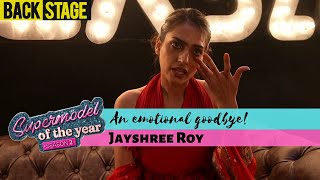 Supermodel Of The Year Season 2  Jayshree Roys Emotional Goodbye to the Show [upl. by Eramat]