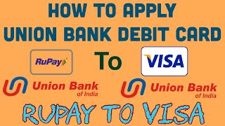 How to Change Union Bank RuPay Debit Card to VISA unionbank visa unionbankdebitcard [upl. by Pattison88]