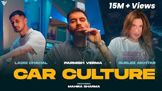 CAR CULTURE PARMISH VERMA new song punjabi 2024 punjabimusic punjabisong [upl. by Ayit]