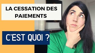 Létat de cessation des paiements cest quoi [upl. by Enaoj431]