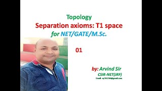 Separation axioms  T1 space  Topology  GATE  NET  MSc  Arvind sir  Ribhaya classes  01 [upl. by Finella]