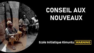 5 conseils aux nouveaux Mpangis et Ngas  WhatIs Ecole Initiatique Kimuntu  Tradition Kongo [upl. by Anak]