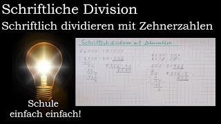 Schriftliche Division mit Zehnerzahlen  schriftlich dividieren Mathe Klasse 4  Überschlag Probe [upl. by Lezned]