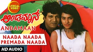 Naada Naada Premada Naada Lyrical Video Song  Andaman  Shivarajkumar Soni  Hamsalekha [upl. by Erolyat]