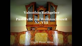 Valentin Rathgeber  Pastorellen für die Weihnachtszeit  Nr VIII [upl. by Hagood]