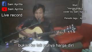 Wali quotharga dirikuquot cover by Sam Aprilia [upl. by Eberta]