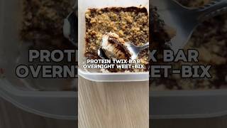 Protein twix bar overnight weetbix [upl. by Acimahs]