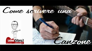 COME SCRIVERE UNA CANZONE  CANZONI  MUSICA [upl. by Antone]