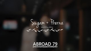 SUGAM  PRERNA  Wedding Story 2024 Cinematic  Abroad 79 Photography 919781987670 [upl. by Gilly]