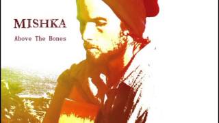 Mishka FULL ALBUM Above The Bones [upl. by Eerahc]