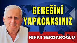 GEREĞİNİ YAPACAKSINIZ RIFAT SERDAROĞLU SESLİ KÖŞE YAZISI SESLİ KÖŞE SESLİ GEZETE SESLİ MAKALE [upl. by Inobe]