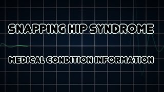 Snapping hip syndrome Medical Condition [upl. by Narad]