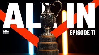 All In  Episode 11  The 1872 Cup [upl. by Bil]