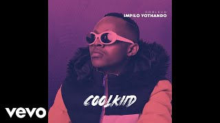 Coolkiid  Ubuye Official Audio ft King Monada [upl. by Lashond]