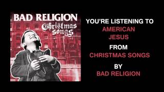 Bad Religion  quotAmerican Jesusquot Andy Wallace MixFull Album Stream [upl. by Oilisab]