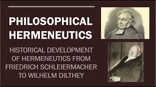 PHILOSOPHICAL HERMENEUTICS Schleiermacher amp Dilthey Part 2 [upl. by Ajiat]