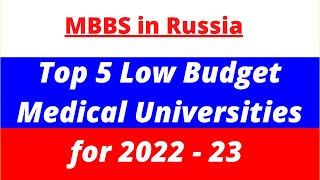 Best Low Budget Medical Universities in Russia for 2022  23 MBBS Abroad Options at Affordable Fees [upl. by Kela672]