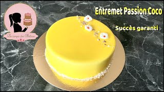 Entremet passion coco succès garanti [upl. by Adehsar369]