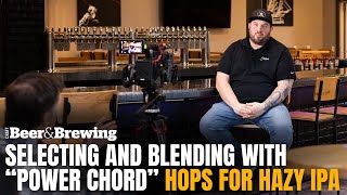 Selecting and Blending with “Power Chord” Hops for Hazy IPA [upl. by Orion]