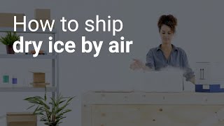 How to ship dry ice by air [upl. by Hales529]