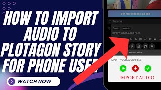 HOW TO IMPORT AUDIO IN PLOTAGON FOR PHONE USERS [upl. by Leafar]