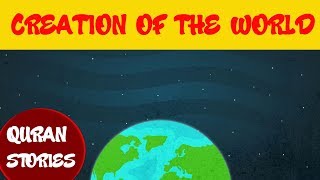 Quran stories for kids  Episode 01  CREATION OF THE WORLD [upl. by Ettennig]