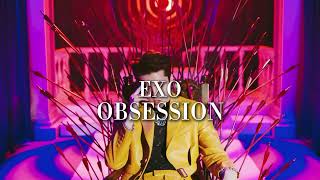 EXO Obsession but the hidden vocals are louder [upl. by Walcott643]