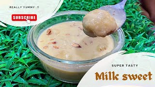 Super tasty milk sweet  sweet recipe  easy recipe [upl. by Anima]