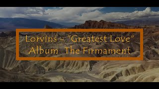 Lorvins  Greatest Love Lyrics [upl. by Aivuy]