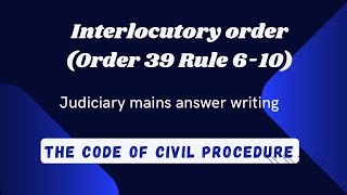 Interlocutory order  CPC  Mains Answer writing  Judiciary exam [upl. by Aruon]