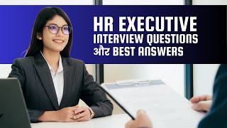 HR Executive Interview Questions and Answers  Freshers amp Experienced [upl. by Alym]