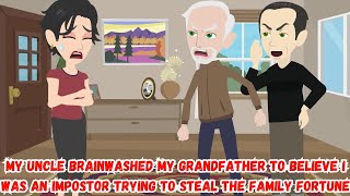 【OSA】My Uncle Brainwashed My Grandfather to Believe I Was an Impostor to Steal the Family Fortune [upl. by Ahscrop]